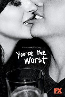 You're the Worst poster