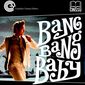 Poster 6 Bang Bang Baby