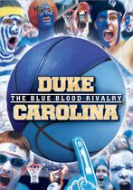 Duke-Carolina: The Blue Blood Rivalry