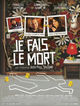 Film - Je fais le mort