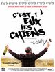 Film - C'est eux les chiens...