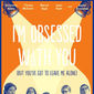 Poster 1 I'm Obsessed with You (But You've Got to Leave Me Alone)