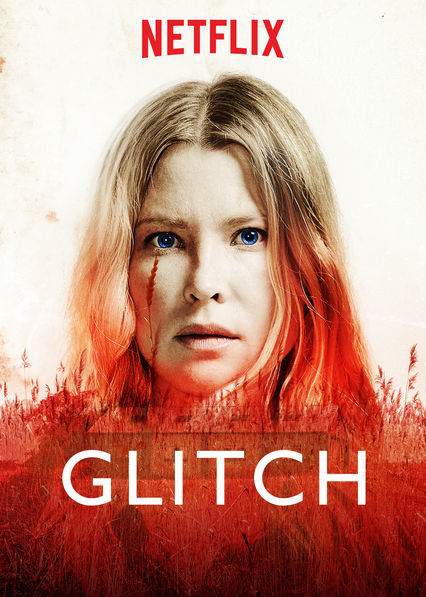 Glitch - Glitch (2015) - Film serial - CineMagia.ro