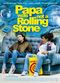 Film Papa Was Not a Rolling Stone