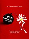 Crisis in Six Scenes