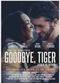 Film Goodbye, Tiger