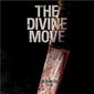 Poster 5 The Divine Move