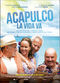 Film Acapulco La vida va