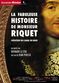 Film La fabuleuse histoire de Monsieur Riquet