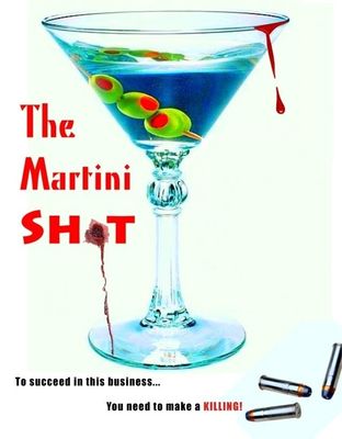 The Martini Shot poster