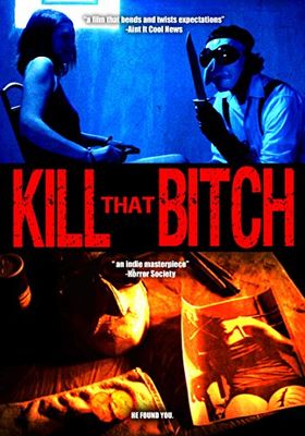 Kill That Bitch poster