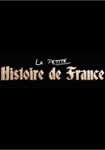La petite histoire de France