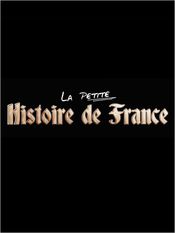 Poster La petite histoire de France
