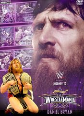 Poster Journey to WrestleMania: Daniel Bryan