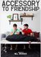 Film Accessory to Friendship