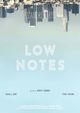 Film - Low Notes