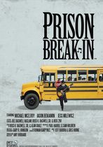 Prison Break-In