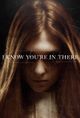 Film - I Know You're in There