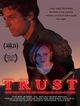 Film - Trust (and Other Lies We Tell Ourselves to Sleep at Night)