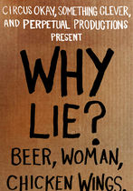 Why Lie? Beer, Woman, Chicken Wings