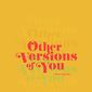Poster 1 Other Versions of You
