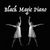 Black Magic Piano