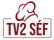 TV2 Sef